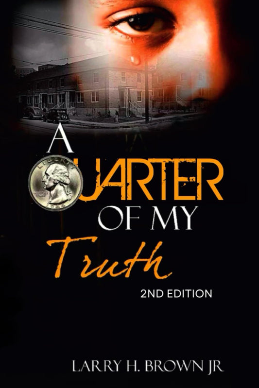 A Quarter of My Truth: Part 1 "Signed Copy"