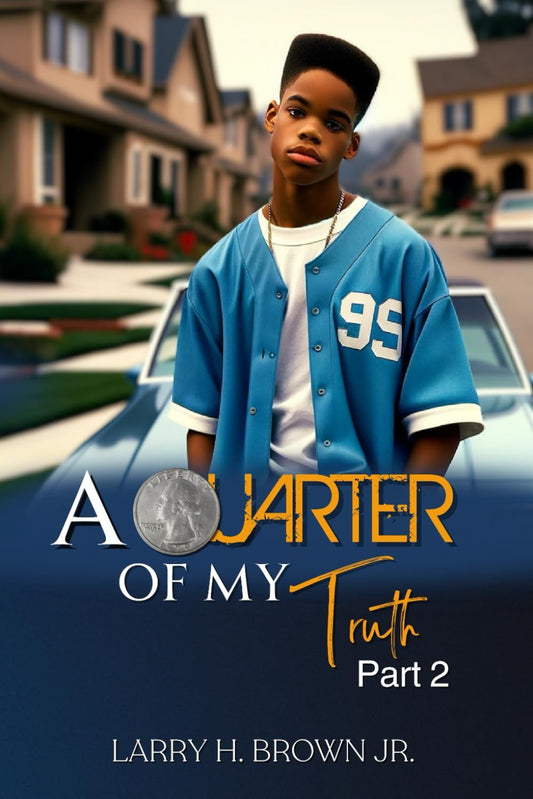 A Quarter of My Truth: Part 2 "Signed Copy"